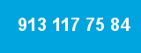 913 117 75 84